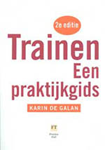 Trainen een praktijkgids - Karin de Galan